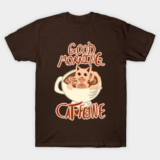 Good Morning Cat•Feine V16 T-Shirt